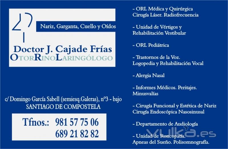 Servicios Otorrinolaringólogo: Doctor J.Cajade Frías