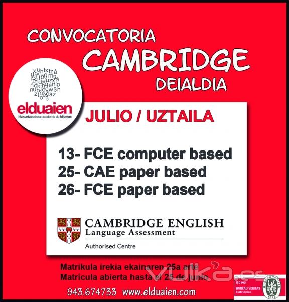 Uztaileko azterketak Cambridge exámenes julio