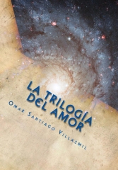 La trilogia del amor por omar santiago villasmil