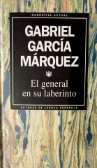 Gabriel garcia marquez: el general en su laberinto