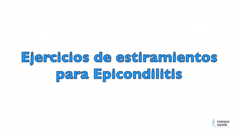 Ejercicios de estiramientos para Epicondilitis