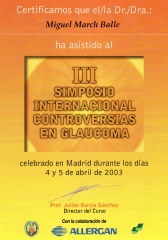 Diploma de asistencia al iii simposio internacional sobre controversias en glaucoma madrid 2003
