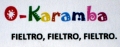 Fieltro, Fieltro, Fieltro  O-KARAMBA